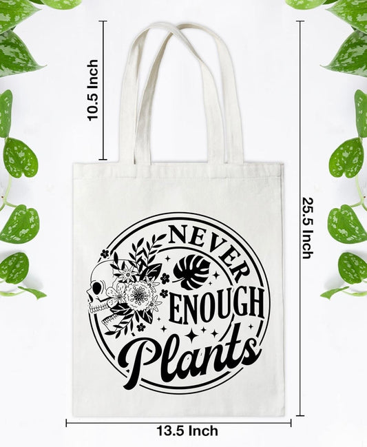 Never Enough Plants Gardening White Tote Bag Gift Handled