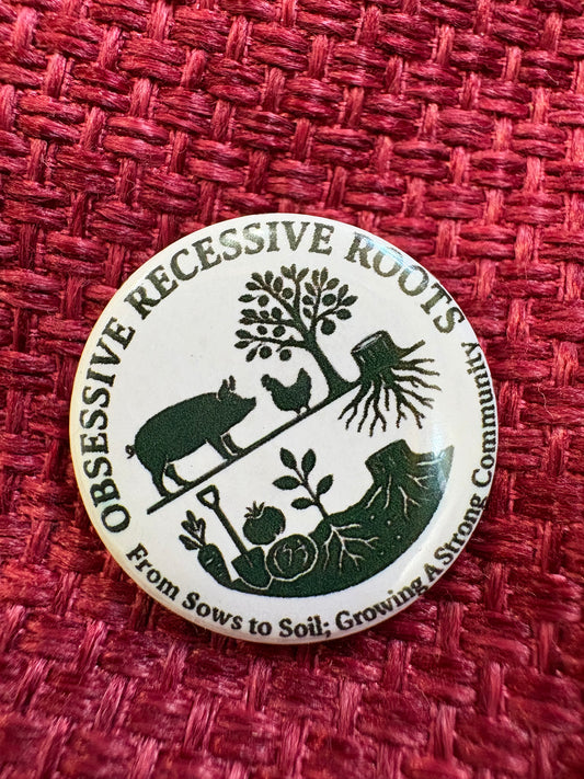 Obsessive Recessive Roots CIC Support Badge 25mm Branded Merchandise